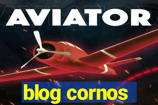 blog cornos